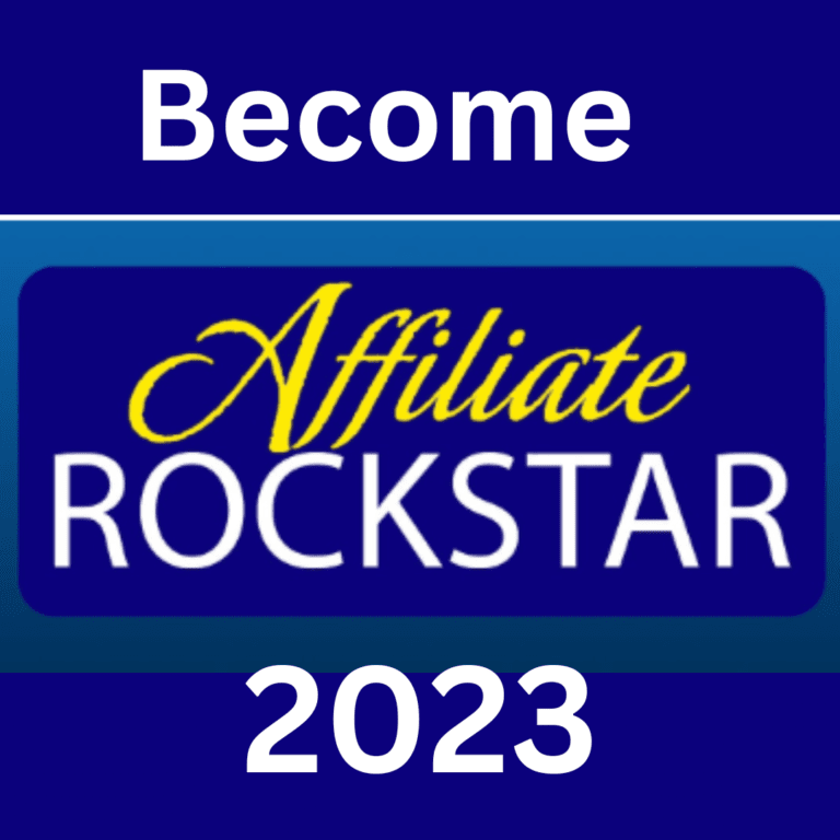 Be an Affiliate Marketing Rockstar 2023